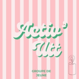Visuel rose et vert du groupe de jeunes Activ’Utt de l’Église des Uttins